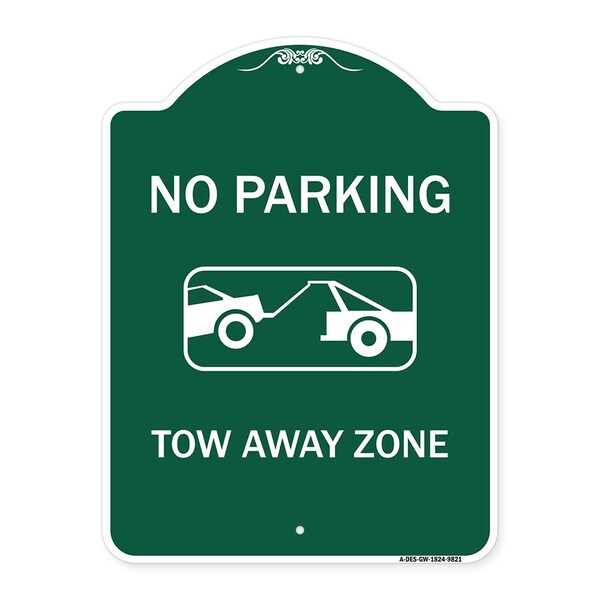 No Parking Tow Away Zone Heavy-Gauge Aluminum Architectural Sign, 24" x 18", GW-1824-9821